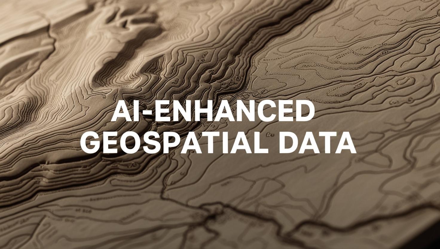 AI-enhanced GeoSpatial Data